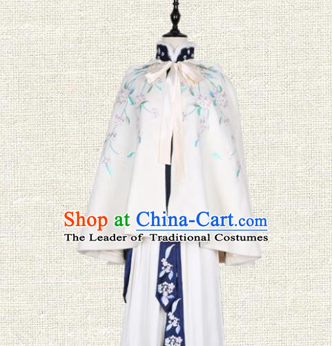 Asian China Ming Dynasty Princess Costume Embroidered White Cape, Traditional Ancient Chinese Palace Lady Embroidery Cloak Clothing for Women